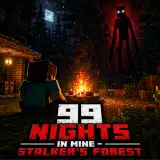 99 Nights In Mine Stalkers Forest